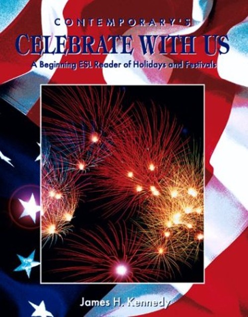 Celebrate with Us : A Beginning ESL Reader of Holidays and Festiv