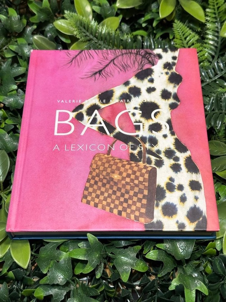 BAGS: A Lexicon of Style Bag Design & Usage Visual Guide Fashion Book