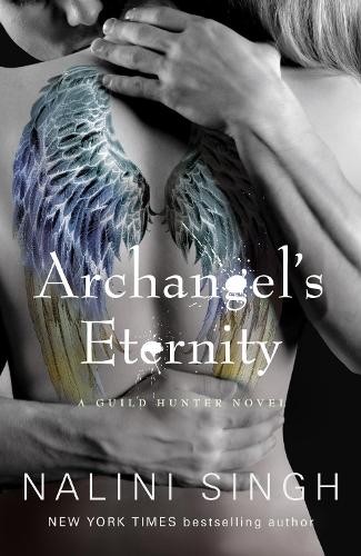 Nalini Singh Archangel’s Eternity (Paperback) Guild Hunter Series (UK IMPORT)