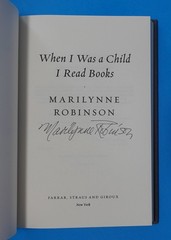 WHEN I WAS A CHILD I READ BOOKS BY MARILYNNE ROBINSON, SIGNED