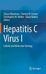 Hepatitis C Virus I: Cellular and Molecular Virology: 1 (2016)