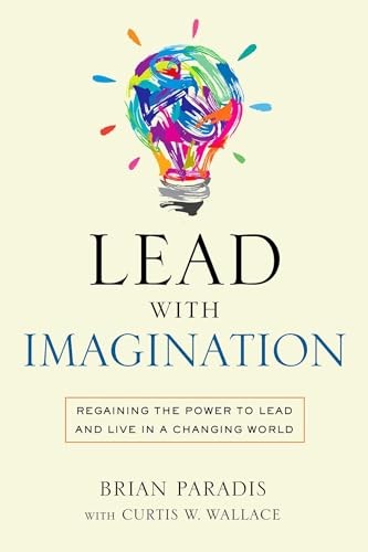 Lead with Imagination, Paradis, Brian