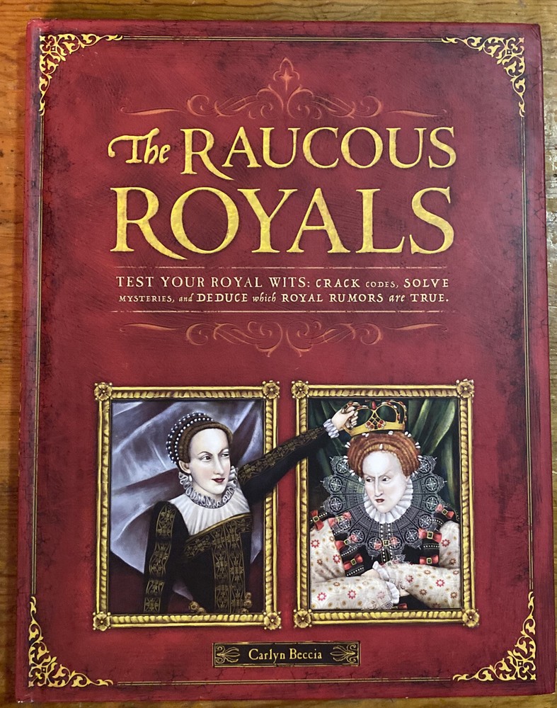 The Raucous Royals: Test Your Royal Wits: Crack Co… by Beccia, Carlyn Hardback