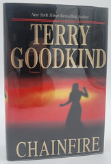 CHAINFIRE by TERRY GOODKIND – FIRST EDITION FIRST PRINTING HARD COVER