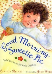 Good Morning, Sweetie Pie and Other Poems for – 9780689823770, Rylant, hardcover