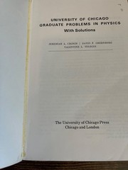 University of Chicago Graduate Problems in Physics with Solutions – J. A. Cronin
