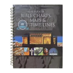 Rose Book of Bible Charts Maps & Time Lines 10th Anniversary Study Reference