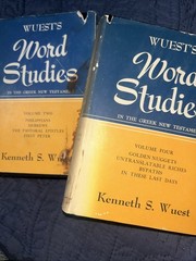 Word Studies in the Greek New Testament by Kenneth S. Wuest Volume 2 & 4