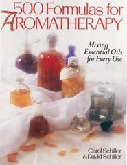 500 Formulas For Aromatherapy: Mixing Essential Oils for Every Use – VERY GOOD