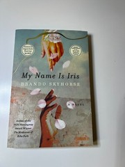 My Name Is Iris Brando Skyhorse ARC Paperback