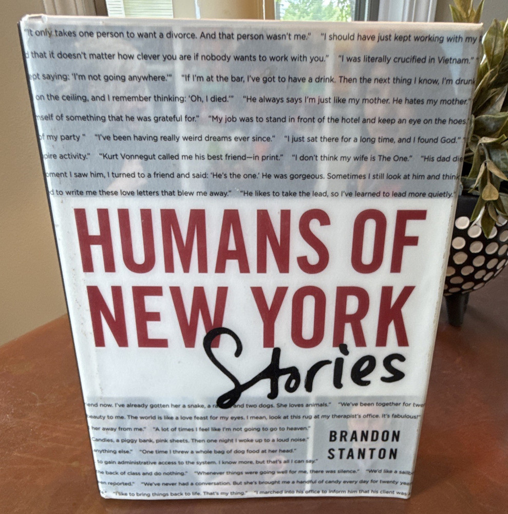 Humans of New York: Stories Brandon Stanton Hardcover St. Martin’s Press 2015