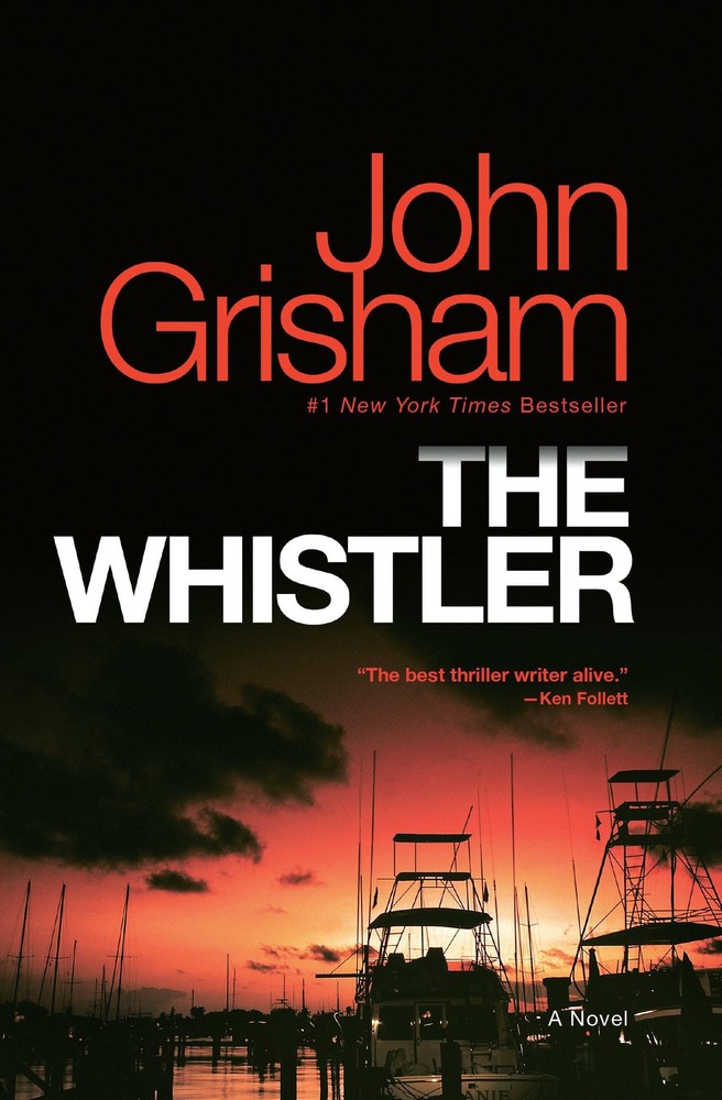 The Whistler A Novel
