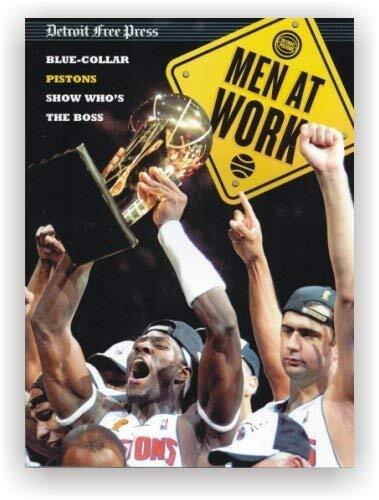 The 2004 NBA Champions: Men At Work Mark Francescutti