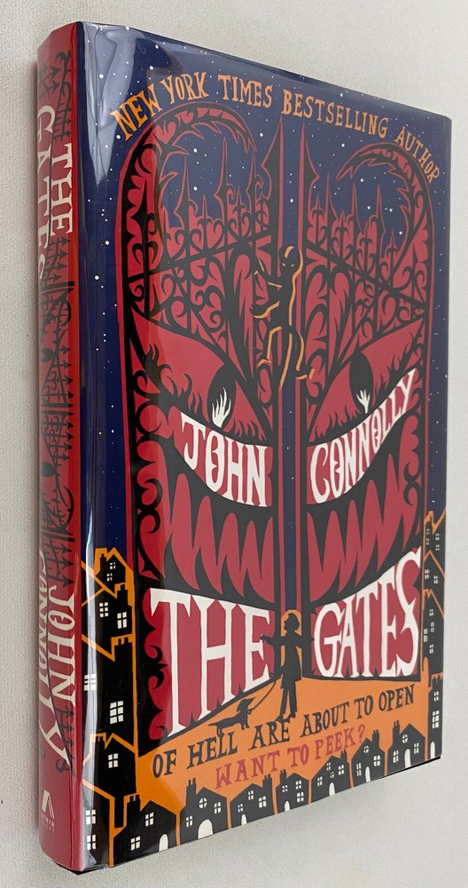 SIGNED John Connolly THE GATES OF HELL ARE ABOUT TO OPEN 2009 1st 1st hcdj VeryG