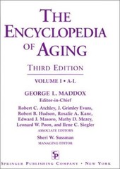 The Encyclopedia of Aging: A Comprehensive Resource in Gerontology and Geriatric