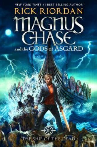 Magnus Chase and the Gods of Asgard, Book 3 The Ship of the Dead – GOOD