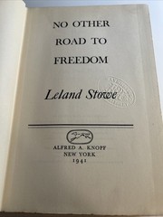 No Other Road To Freedom 📕 w/map by Leland Stowe 1941 Alfred Knopf xlib 2900