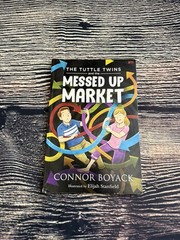 The Tuttle Twins and the Messed Up Market – Connor Boyack|Elijah Stanfield -…