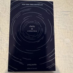 Yung Pueblo Clarity and Connection (The Inward Trilogy) 2021 Trade Paperback