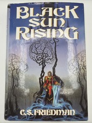 Black Sun Rising C S Friedman Hardcover 1991 DAW Books DJ
