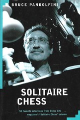 Solitaire Chess by Bruce Pandolfini (2005, Paperback)