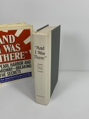1985 AND I WAS THERE – Hardcover Book – Admiral Edwin T Layton – William Morrow