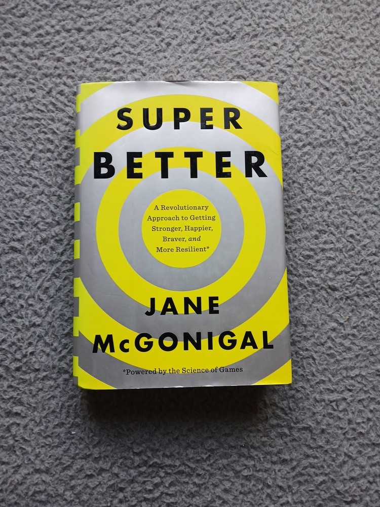 Superbetter: How a Gameful Life Can Make You Stronger, Happier, Braver an – GOOD