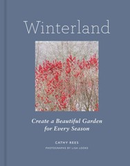 Winterland: Create a Beautiful Garden for Every Season – Hardcover – VERY GOOD