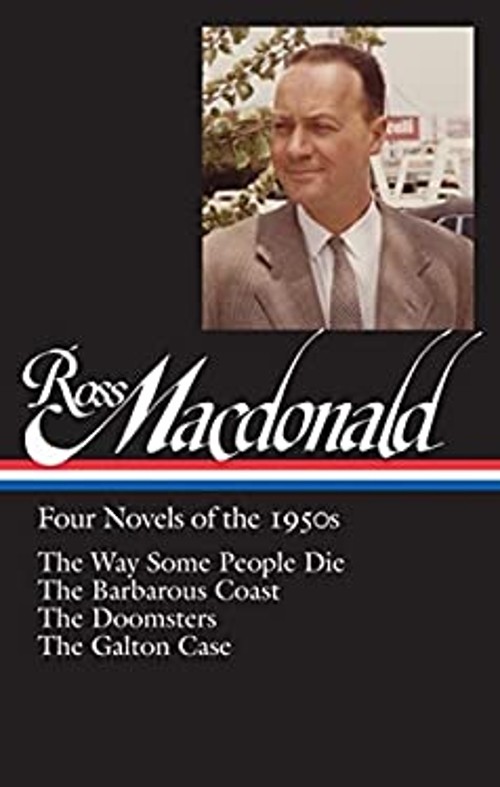 Ross Macdonald: Four Novels of The 1950s LOA #264 : The Way Some