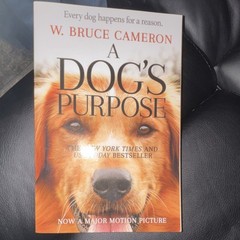 A Dog’s Purpose by W. Bruce Cameron Paperback Movie Tie-In Film/TV Adaptation