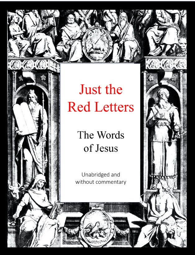Just the Red Letters – The Words of Jesus unabridged and without commentary