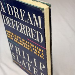 A Dream Deferred Philip Slater 1991 Hardcover DJ Beacon Press Democracy