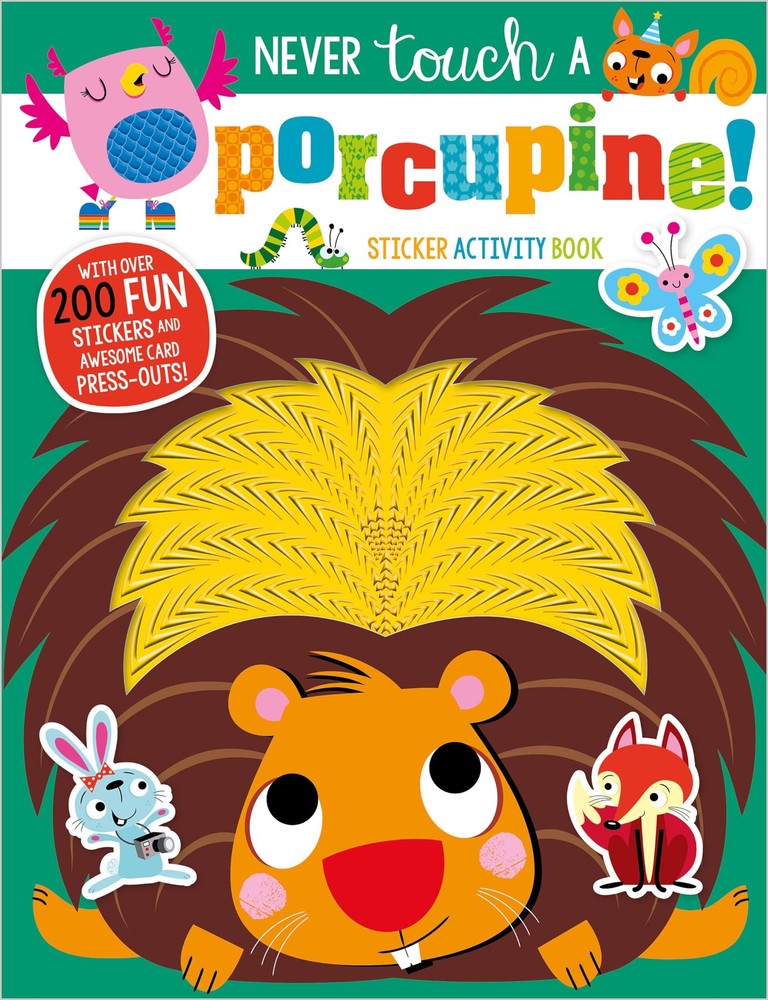 Never Touch a Porcupine! – paperback Make Believe Ideas Ltd.|Lynch, Stuart