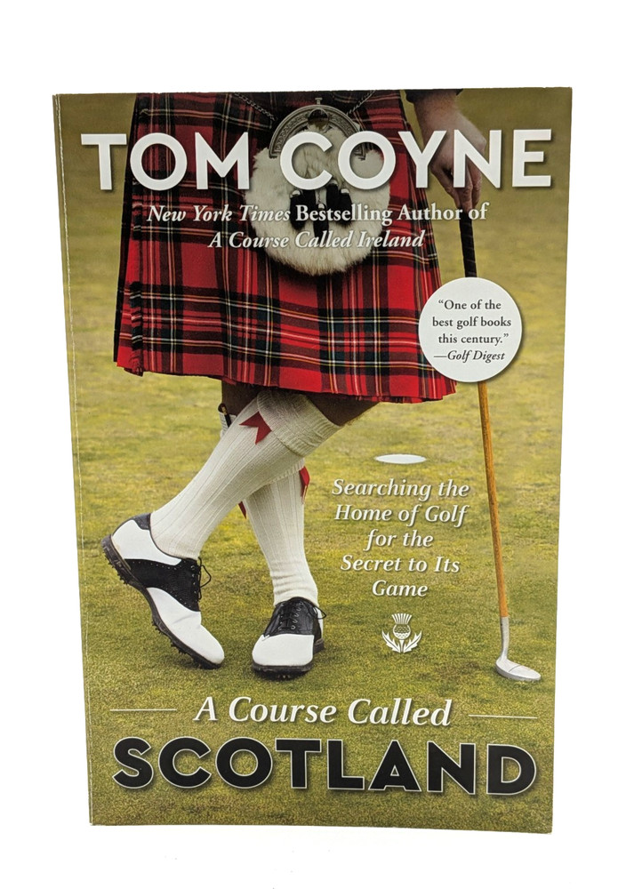 Course Called Scotland by Tom Coyne (Paperback)