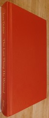 Joan Didion, The Last Thing He Wanted. First Printing Hardcover. Nice.