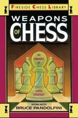 Weapons of Chess: An Omnibus of Chess Strategies (Fireside Chess Library) – GOOD