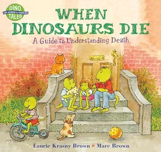 When Dinosaurs Die: A Guide to – Paperback, by Krasny Brown Laurie – Very Good