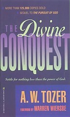 The Divine Conquest by A. W. Tozer