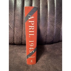 April 1945: The Hinge of History – Hardcover By Shirley, Craig – GOOD 2022