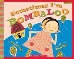 Sometimes I’m Bombaloo; A Big Feelings Bo- 9780439669412, paperback, Rachel Vail