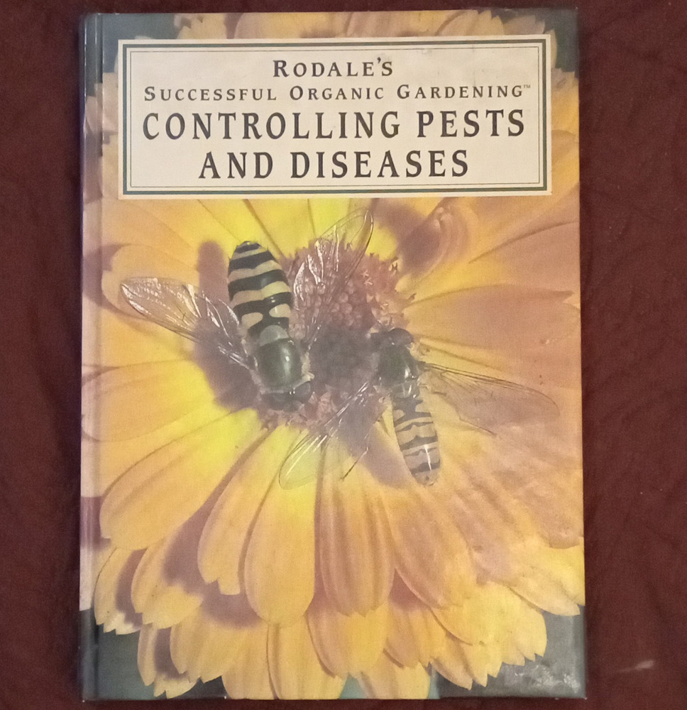 Rodale Successful Organic Gardening: Controlling Pests & Diseases HC Illus 1994