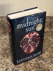 Midnight Sun SIGNED By Stephenie Meyer – Twilight – 1st Prt/1st Ed Near Fine HC