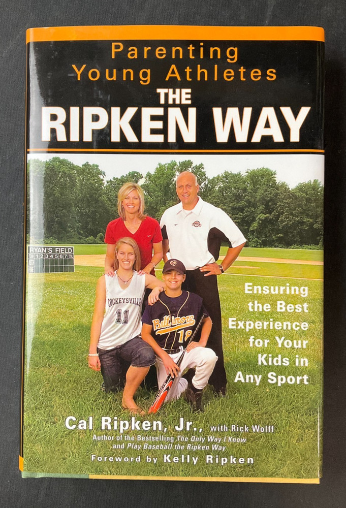2006 „Parenting Young Athletes: The Ripken Way” BOOK Cal Ripken Jr. MLB SIGNED!