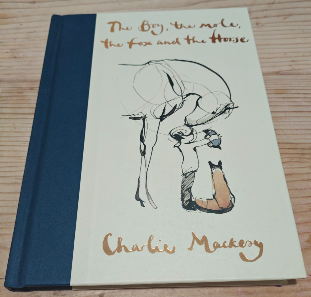 The Boy, The Mole, The Fox and the Horse by Charlie Mackesy – Hardcover