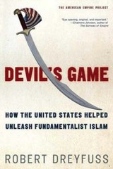 Devil’s Game: How the United States Helped Unleash Fundamentalist Islam