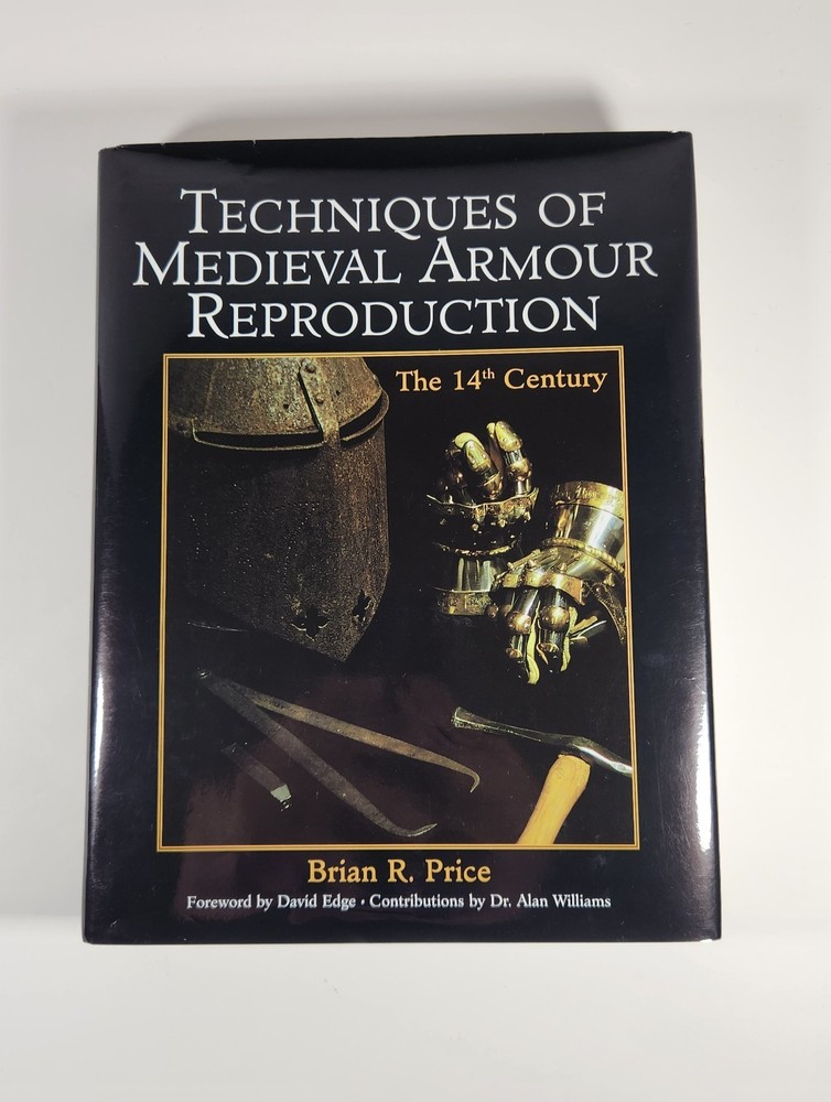 PALADIN PRESS TECHNIQUES OF MEDIEVAL ARMOUR REPRODUCTION BY BRIAN R. PRICE BOOK
