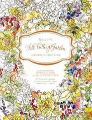 Kristy’s Fall Cutting Garden: A Watercoloring Book (Kristy’s Cutting Garden, 3)