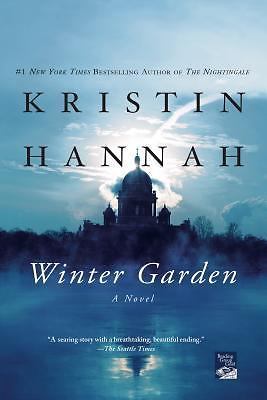 Winter Garden: A Novel by Kristin Hannah 2011 Trade Paperback