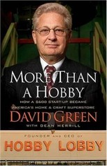 More Than a Hobby: How a $600 Startup- hardcover, 0785208313, David Green MD PhD
