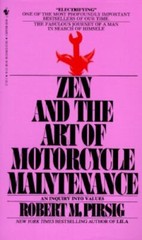 The Zen and Art of Motorcycle Maintenance by Pirsig, Robert M.